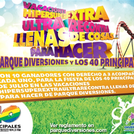 Ellos irán al Parque Diversiones con Los 40 Principales